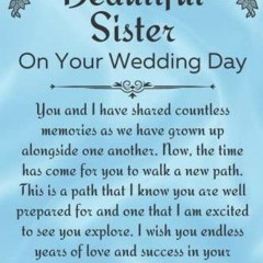 [READ DOWNLOAD] To My Beautiful Sister on Your Wedding Day Notebook: Gift for Si
