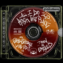 T-Pain vs. EMCEED -  All I Do Is Rock The Place (Jake Shore Live Edit)