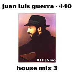 Juan Luis Guerra House Mix 3 (Bachata Rosa, Burbujas De Amor, El Costo De La Vida, Afro House)