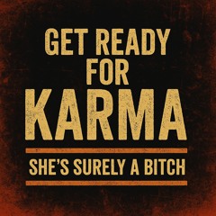 (get ready for) Karma