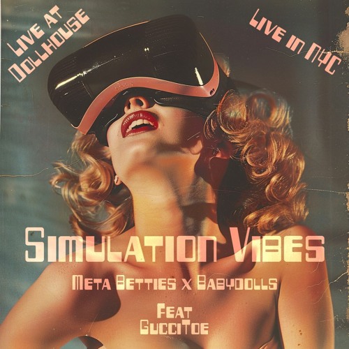 Simulation Vibes - Live from NYC & Dollhouse - House Set