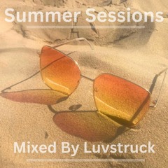 Summer Sessions Mixed By Luvstruck