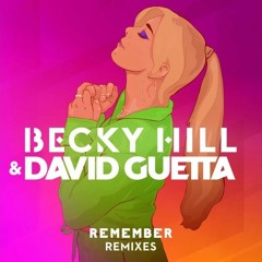 Becky Hill, David Guetta - Remember (Brad Saunders Remix)