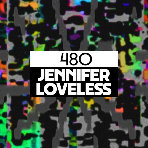 Dekmantel Podcast 480 - Jennifer Loveless