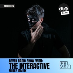 REVEN Radio Show #011 with The Interactive