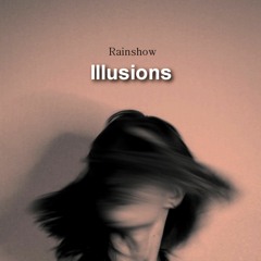Rainshow - Illusions