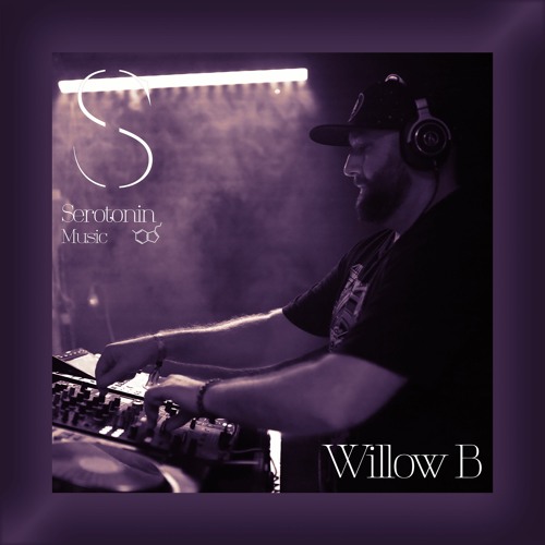 Willow B - Serotonin [Podcast 165]
