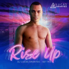 Rise Up - DJ Lucas Arantes