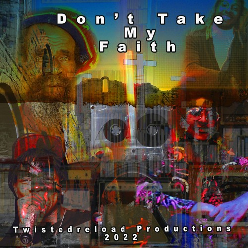 Don't Take My Faith