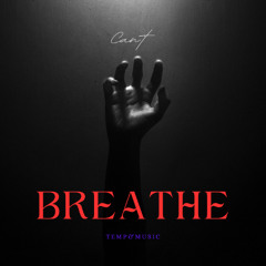 "Can't Breathe" - Temp&Music (prod.LX)
