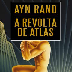 A revolta de Atlas - Amostra - Editora Arqueiro (Audiolivro)