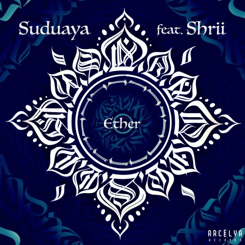 Suduaya feat. Shrii - Ether (SAMPLE) Release May 3rd