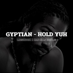 Gyptian - Yuh (LadsOnDeck X Kian Mills Bootleg)