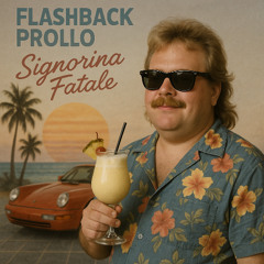 Flashback Prollo - Signorina Fatale