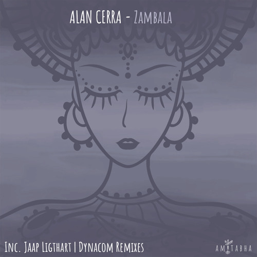 Premiere: Alan Cerra - Zambala (Jaap Ligthart Remix) [AMITABHA]