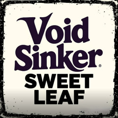 Void Sinker - Sweet Leaf (Black Sabbath cover)