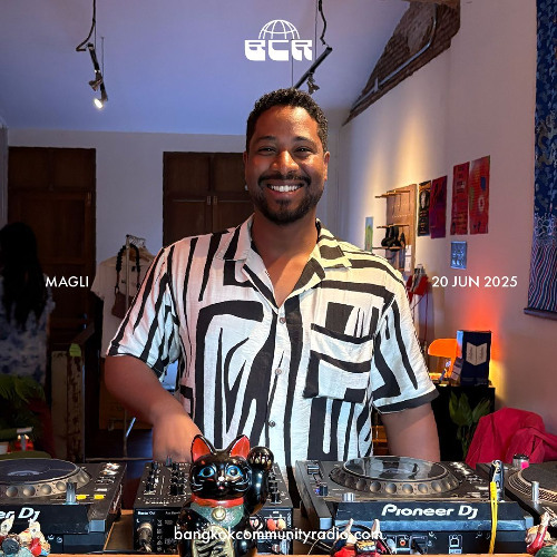 Magli - 20th June 2025 | Bangkok Community Radio