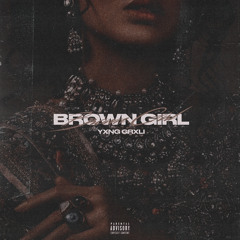 Brown Girl (Intro)