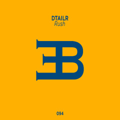 DTAILR - Rush