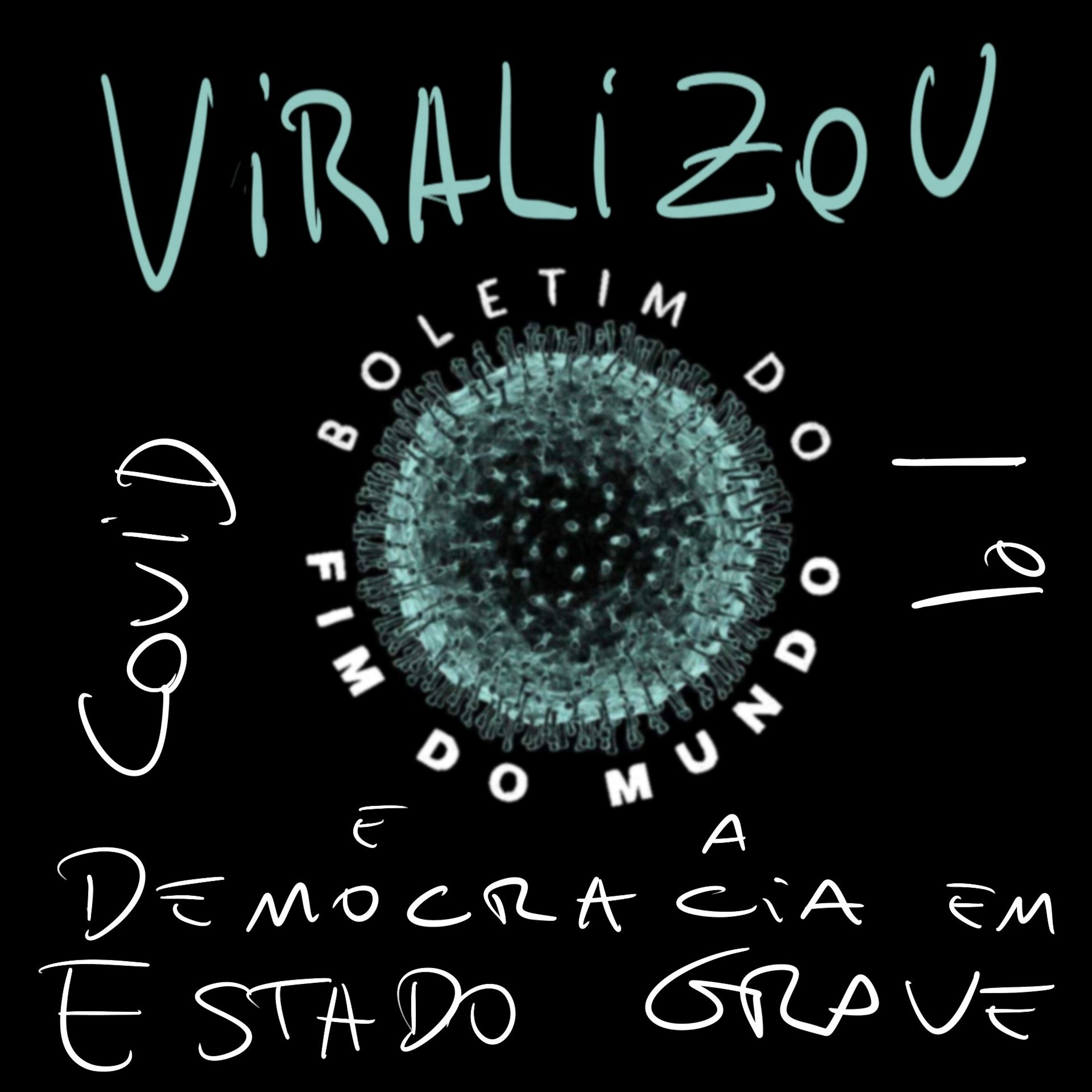 BFM - 11-3-20 - Viralizou! Covid-19 e a Democracia em Estado Grave