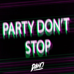 DANČI - Party Don't Stop