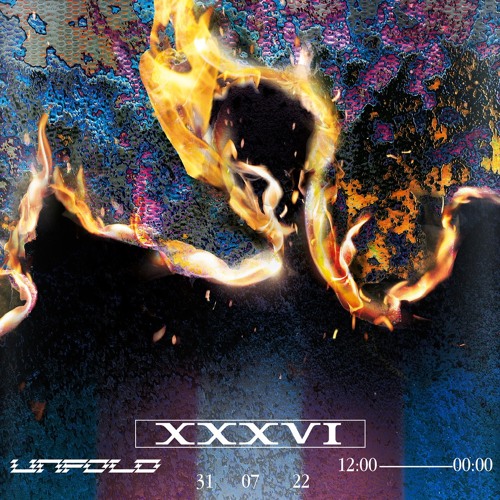 UNFOLD XXXVI (July 2022 - Live Recording - FOLD London)