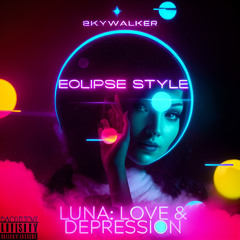Eclipse Style LUNA: Love & Depression