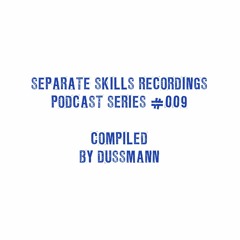 Separate Skills Podcast: #009 - DUSSMANN