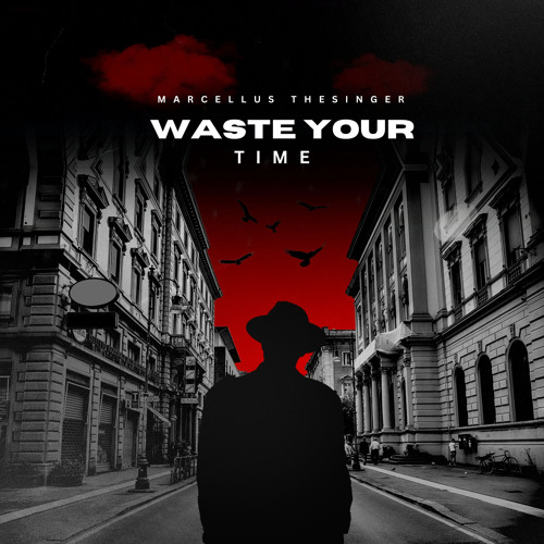 Waste Your Time