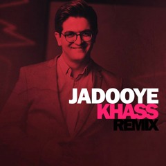 Jadooye Khas (Mehran Abbasi Remix)
