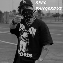 Real Dangerous