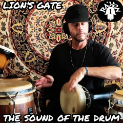 The Sound of the Drum - Lion's Gate