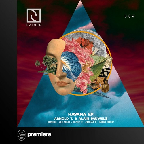Premiere: Arnold T, Alain Pauwels - Havana (Dhany G, Leo Perez Remix) - Nature Rec.