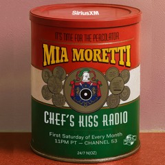 Chef's Kiss Radio by Mia Moretti