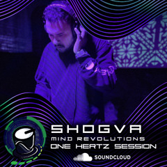 SHOGVA- ONE HERTZ SESSION # 26