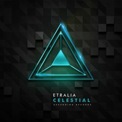 Etralia - Celestial (ascend022 - Ascending Records)