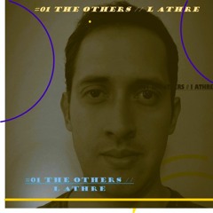 #01 tHE oTHERS // l ATHRE cOTE // Mix By Doraan from Mexico City