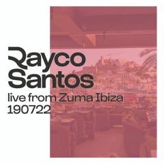 Rayco Santos @ Zuma Ibiza (19.07.2022)