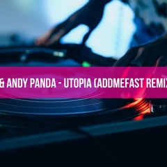 Miyagi & Andy Panda - Utopia (AddMeFast Remix 2020)