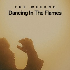 The Weeknd - Dancing In The Flames (Zenios RMX)