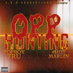OPP HUNTING (feat. 4$hitMarlin)