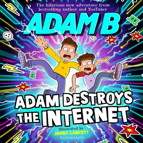 Stream Adam Destroys The Internet By Adam B, Read By Adam B By ...