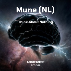 Mune (NL) - Think About Nothing