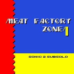Meat Factory Zone Act 1