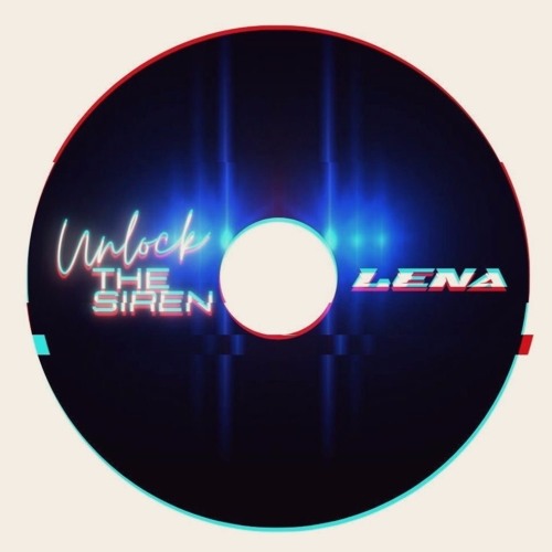 LENA - Unlock The Siren (Original Mix)FREE DL