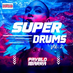Super Drums Vol.2 - (PAVBLO IBARRA) ''LINK DE DESCARGA EN BUY''