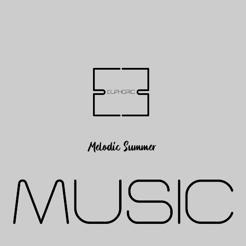 EUPHORIC - Music 2022 (Melodic Summer MiniMix)