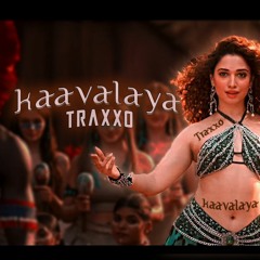 Kaavalaya(TraxxO Incredible Edit)