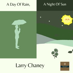 A Day Of Rain, A Night Of Sun