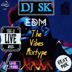 DJ SK - The Vibes Mixtype